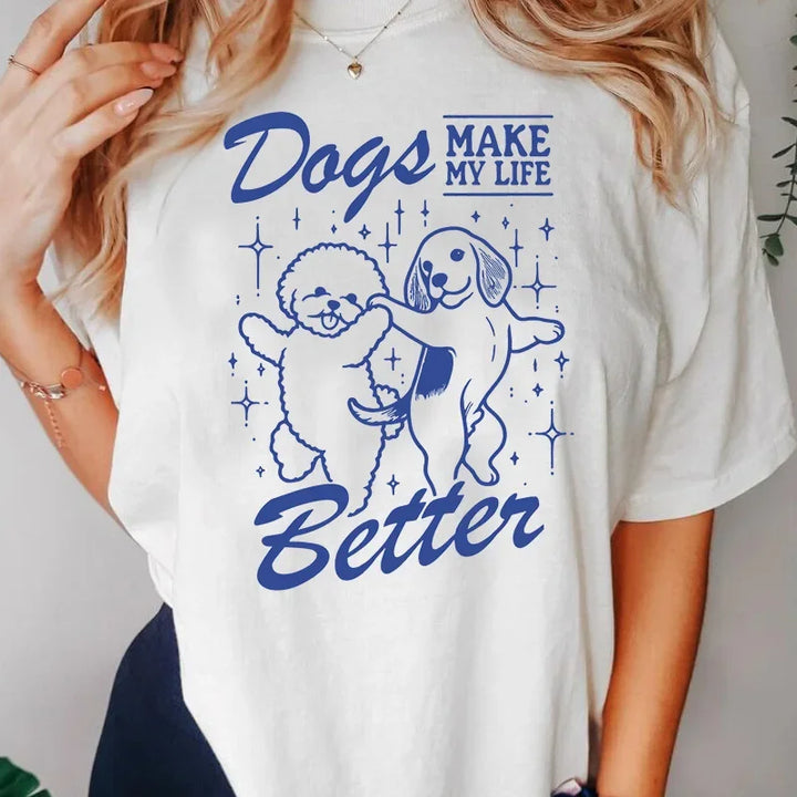 Dog Mom T-Shirt – "Dogs Make My Life Better" Graphic Tee | Casual Unisex Dog Lover Shirt | Mama Life Pet Parent ApparelDog Mom T-Shirt – "Dogs Make My Life Better" Graphic Tee | Casual Unisex Dog Lover Shirt | Mama Life Pet Parent Apparel
