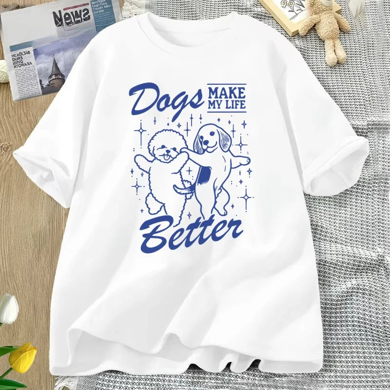 Dog Mom T-Shirt – "Dogs Make My Life Better" Graphic Tee | Casual Unisex Dog Lover Shirt | Mama Life Pet Parent ApparelDog Mom T-Shirt – "Dogs Make My Life Better" Graphic Tee | Casual Unisex Dog Lover Shirt | Mama Life Pet Parent Apparel